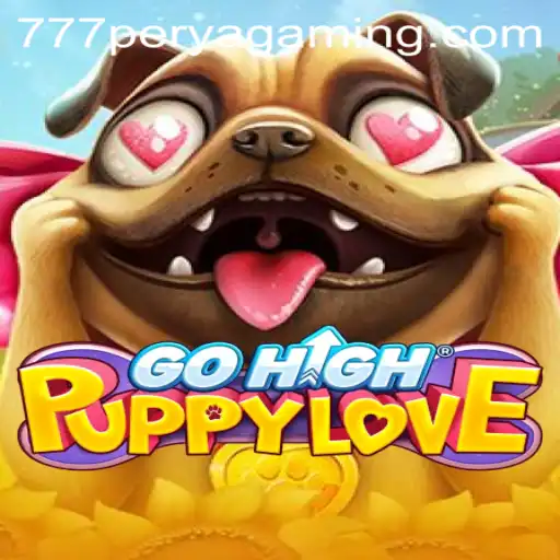Exploring GoHighPuppyLove and the Intriguing 777 Perya Casino
