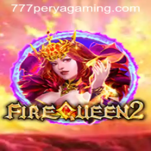 Exploring FireQueen2: A Fiery Adventure in the World of 777 Perya Casino