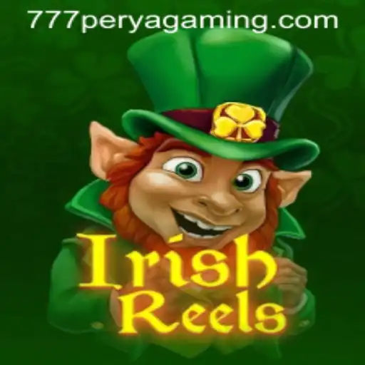 Experience the Luck of the Irish with IrishReels at 777 Perya Casino