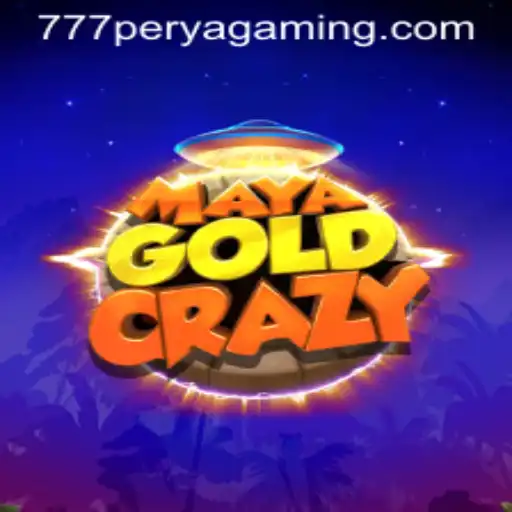 Explore the Adventure of MayaGoldCrazy: The 777 Perya Casino Experience